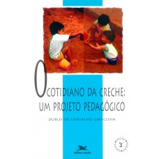 O cotidiano da creche: Um projeto pedagógico