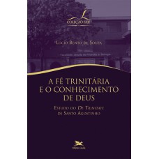 A fé trinitária e o conhecimento de Deus - Estudo do 