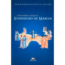 Comunidade e missão no evangelho de Marcos