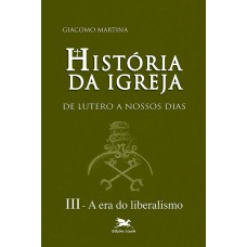 História da Igreja de Lutero a nossos dias - Vol. III