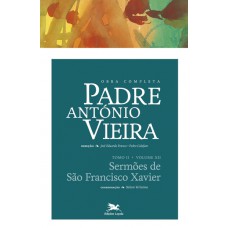 Obra completa Padre António Vieira - Tomo II - Volume XII