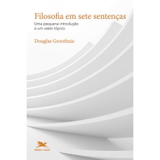 Filosofia em sete sentenças