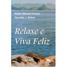 Relaxe e viva feliz