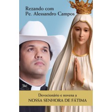 Devocionário e novena a Nossa Senhora de Fátima