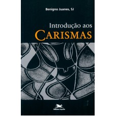 Introdução aos carismas