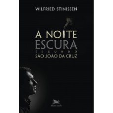 A noite escura segundo João da Cruz