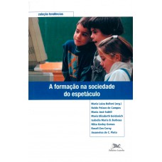 A formação na sociedade do espetáculo