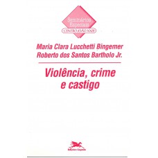 Violência, crime e castigo