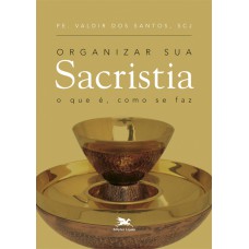 Organizar sua sacristia