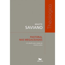 Pastoral nas megacidades - Um desafio para a Igreja da América Latina