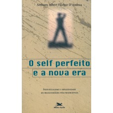 O Self perfeito e a nova era