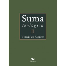 Suma teológica - Vol. II (Bilíngue - Capa Dura)