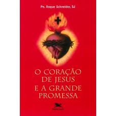 O coração de Jesus e a grande promessa