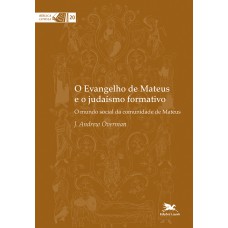 O evangelho de Mateus e o judaísmo formativo