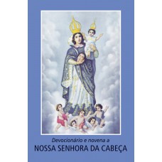 Devocionário e novena a Nossa Senhora da Cabeça