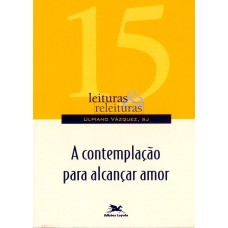 A contemplação para alcançar amor