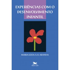 Experiências com o desenvolvimento infantil