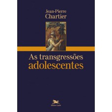 As transgressões adolescentes