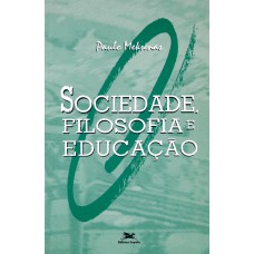 Sociedade, filosofia e educação
