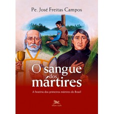 O sangue dos mártires