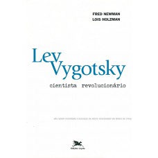 Lev Vygotsky - Cientista revolucionário