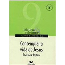 Contemplar a vida de Jesus