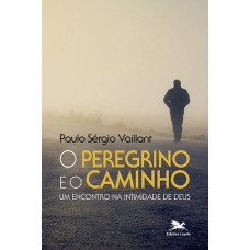 O peregrino e o caminho