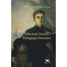 Educação jesuíta e pedagogia inaciana