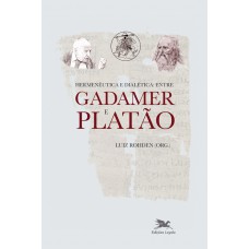 Hermenêutica e dialética - Entre Gadamer e Platão