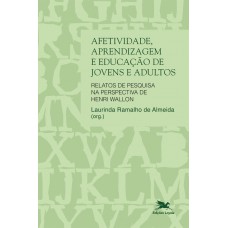 Afetividade, aprendizagem e educação de jovens e adultos