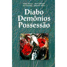 Diabo, demônios, possessão