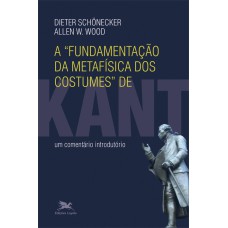 A fundamentação da metafísica dos costumes de Kant