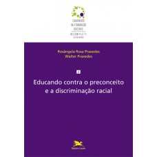 Educando contra o preconceito e a discriminação racial