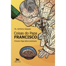 Coisas do Papa Francisco