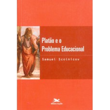 Platão e o problema educacional