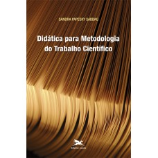 Didática para metodologia do trabalho científico