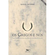 Os gregos e nós