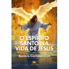 Espírito Santo na vida de Jesus