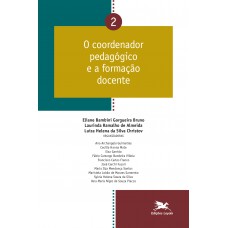 O coordenador pedagógico e a formação docente - Vol. 02