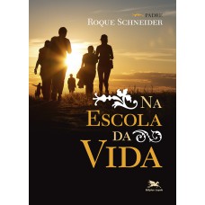 Na escola da vida