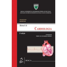 Cardiologia - Manual do Residente da Universidade Federal de São Paulo (UNIFESP)