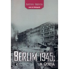 Berlim 1945: A queda