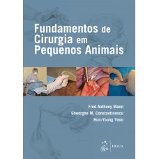 Fundamentos de Cirurgia em Pequenos Animais