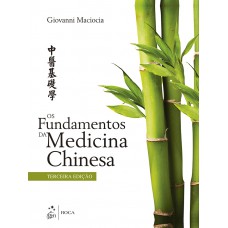 Os Fundamentos da Medicina Chinesa