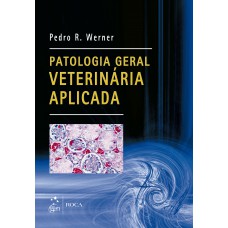 Patologia Geral Veterinária Aplicada