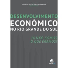 Desenvolvimento econômico no rio grande do sul