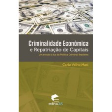 Criminalidade econômica e repatriação de capitais