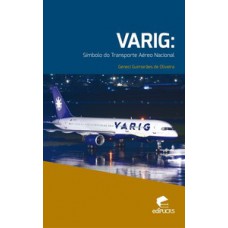 Varig: símbolo do transporte aéreo nacional