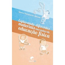 Explorando diferentes materiais nas aulas de educação física