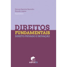 Direitos fundamentais, direito privado e inovação